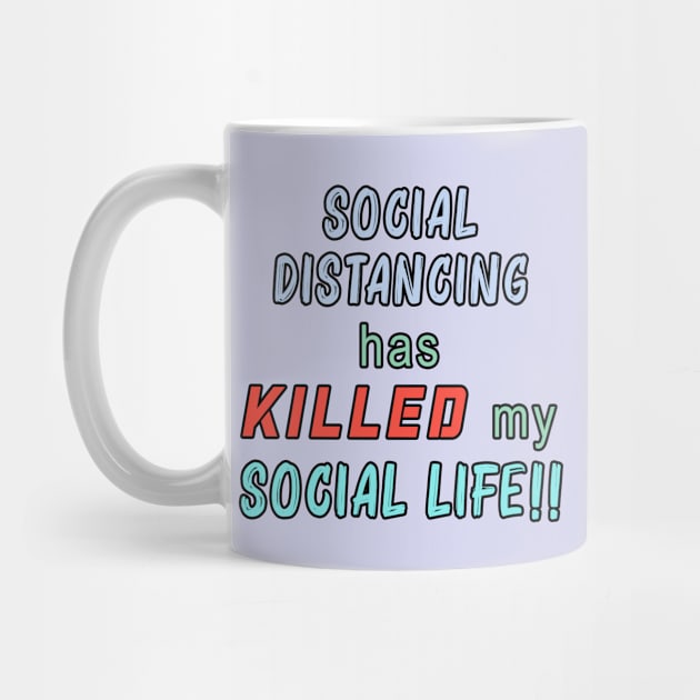 Social Distancing Has Killed My Social Life by By Diane Maclaine